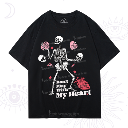 Purplehecate Don't Play With My Heart T-Shirt