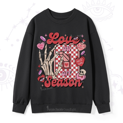 Purplehecate Love On Or Off Sweatshirt