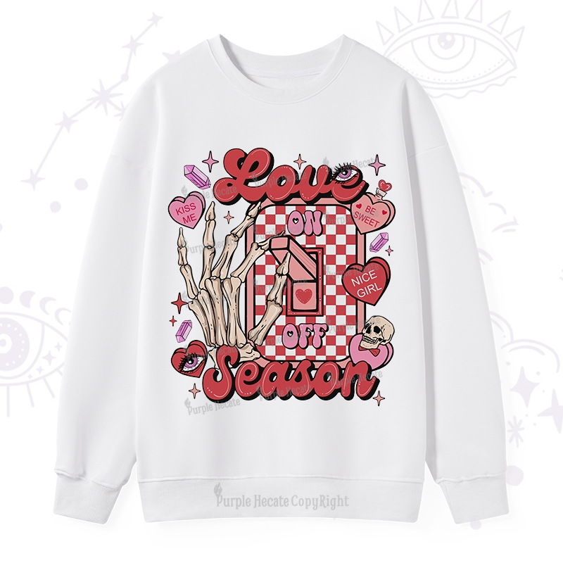 Purplehecate Love On Or Off Sweatshirt