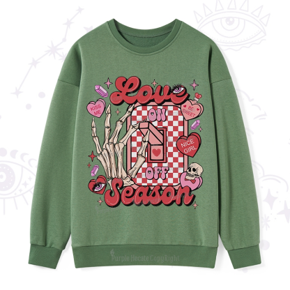 Purplehecate Love On Or Off Sweatshirt