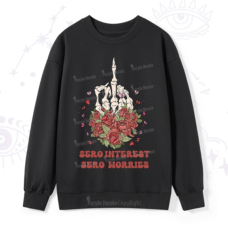Purplehecate Zero Interest Zero Worries Sweatshirt