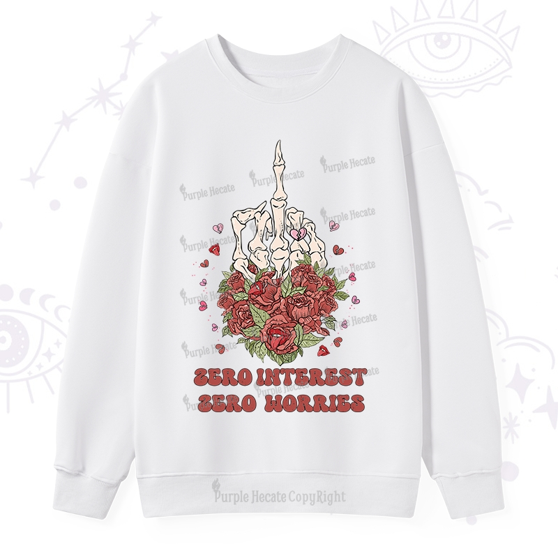 Purplehecate Zero Interest Zero Worries Sweatshirt
