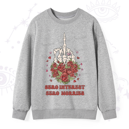 Purplehecate Zero Interest Zero Worries Sweatshirt