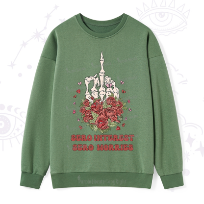 Purplehecate Zero Interest Zero Worries Sweatshirt