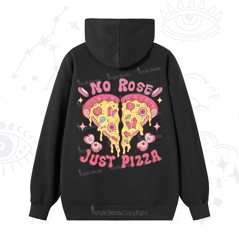 Purplehecate No Rose Just Pizza Hoodie