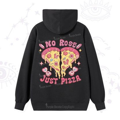 Purplehecate No Rose Just Pizza Hoodie