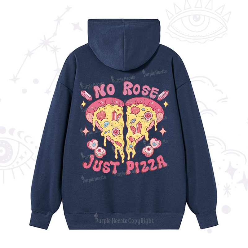 Purplehecate No Rose Just Pizza Hoodie