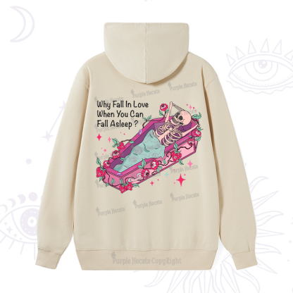 Purplehecate Why Fall In Love When You Can Fall Asleep Valentine Hoodie