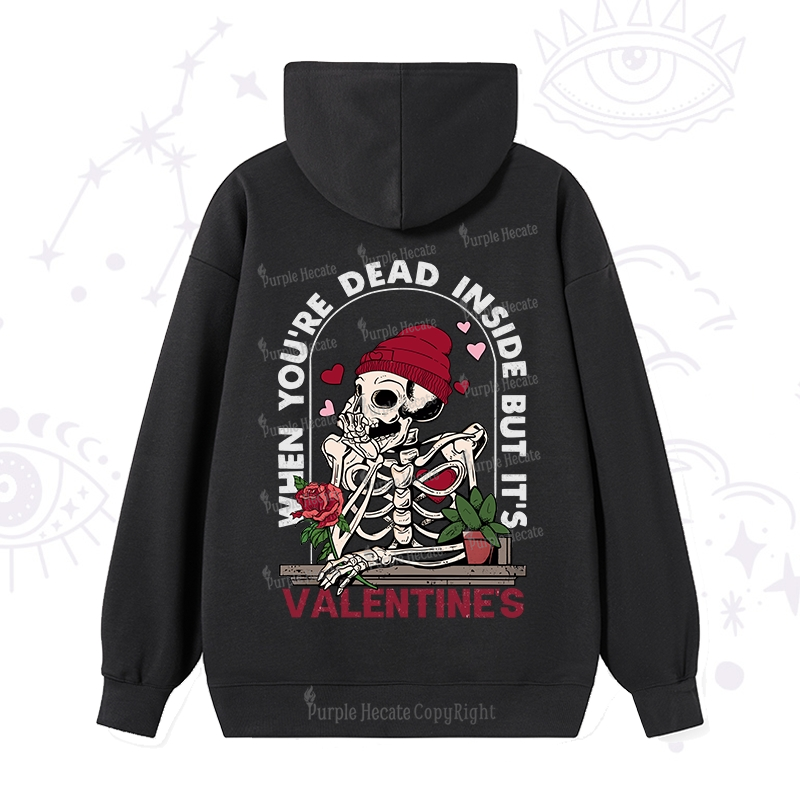 PurplehecateWhen You're Dead Inside But It's Valentine Hoodie