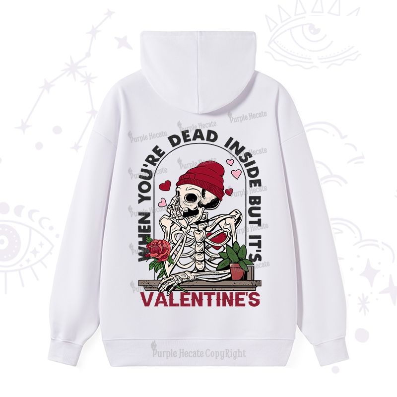 PurplehecateWhen You're Dead Inside But It's Valentine Hoodie