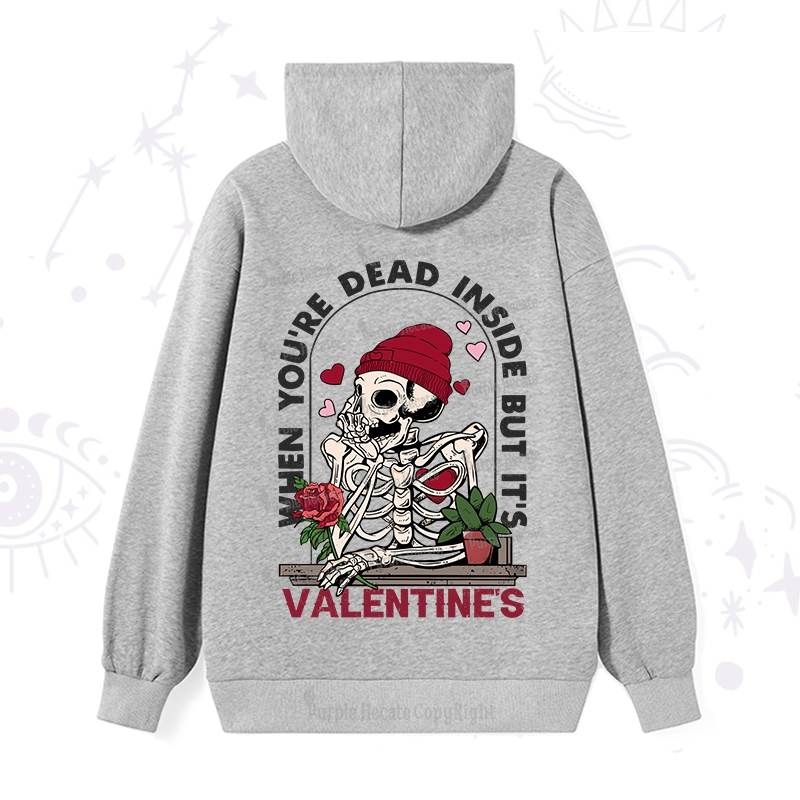 PurplehecateWhen You're Dead Inside But It's Valentine Hoodie