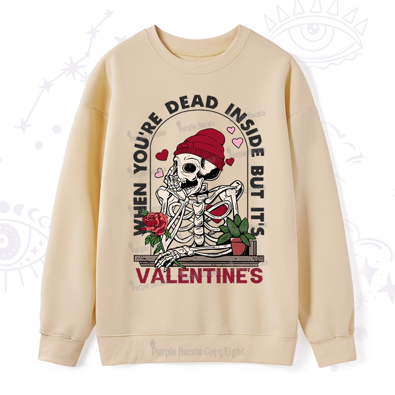 PurplehecateWhen You're Dead Inside But It's Valentine Sweatshirt