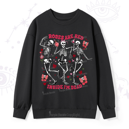 Purplehecate Roses Are Red Valentine Sweatshirt