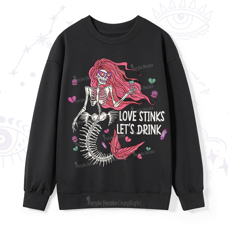 Purplehecate Love Stinks Let's Drink Valentine Sweatshirt