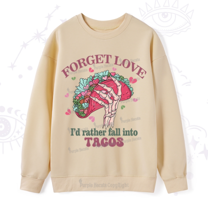 Purplehecate Taco Over Love Valentine Sweatshirt   ????