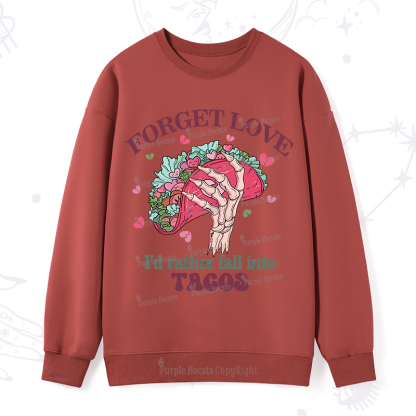 Purplehecate Taco Over Love Valentine Sweatshirt