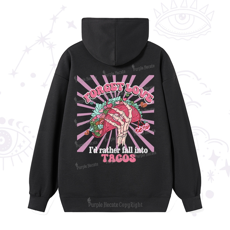 Purplehecate Love's Overrated Tacos Forever Hoodie