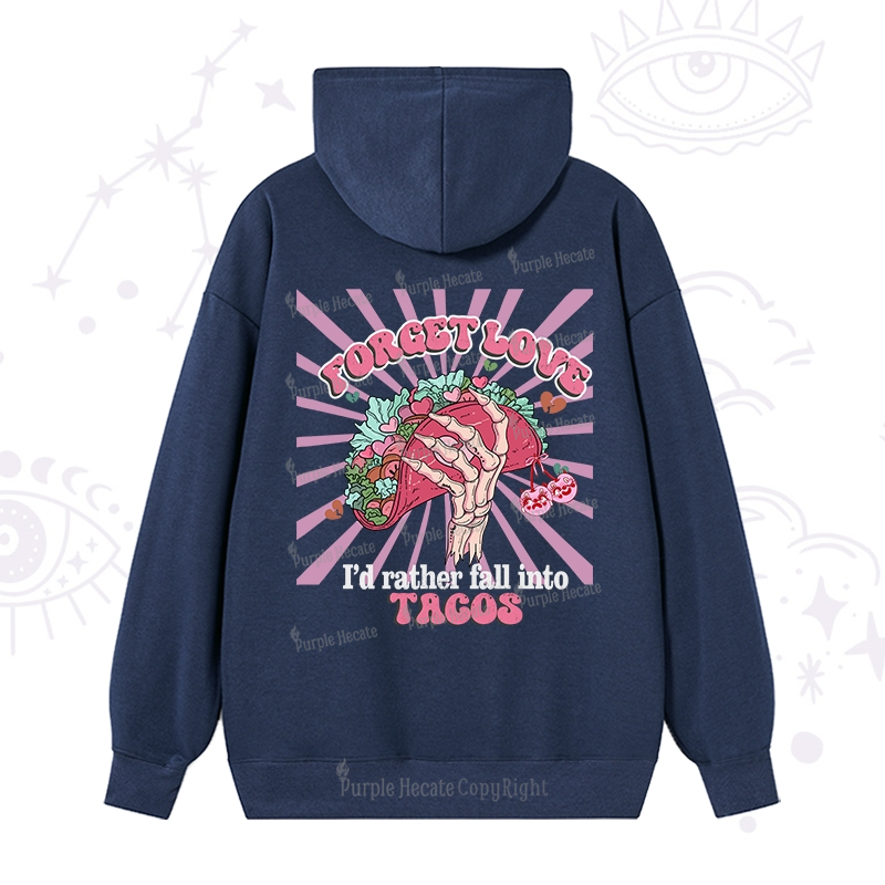Purplehecate Love's Overrated Tacos Forever Hoodie