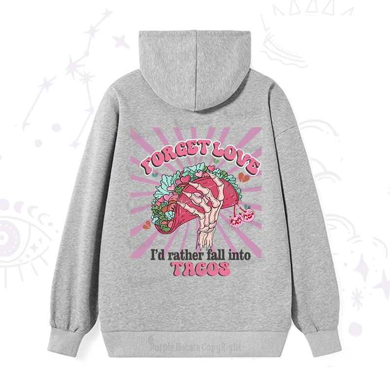 Purplehecate Love's Overrated Tacos Forever Hoodie