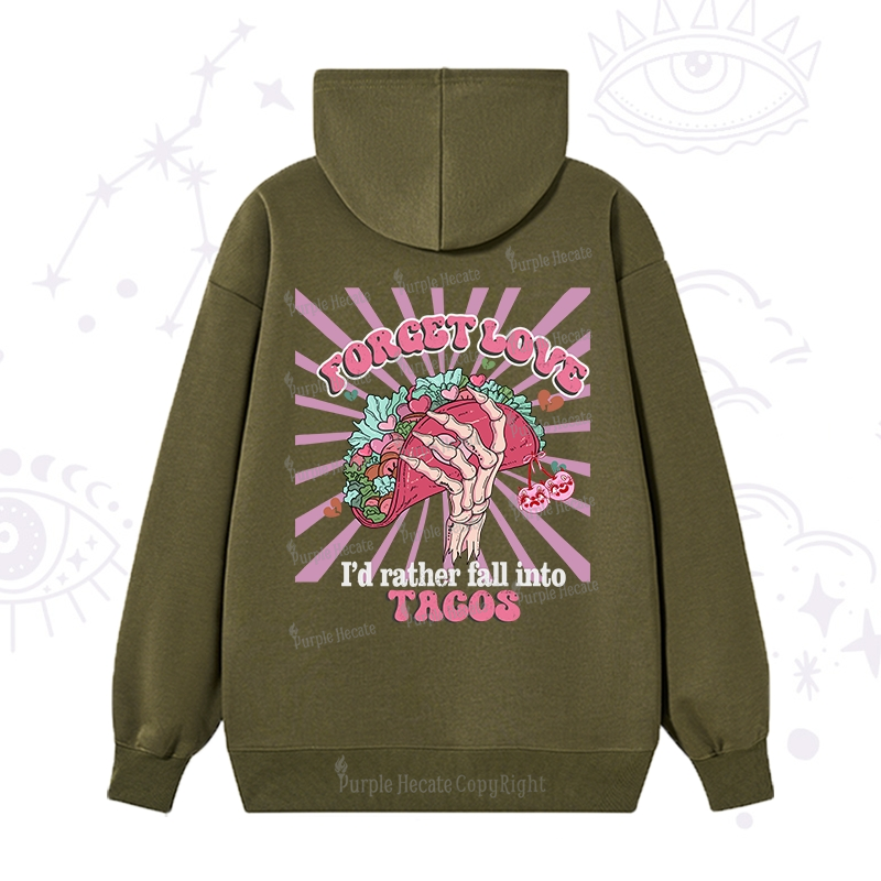 Purplehecate Love's Overrated Tacos Forever Hoodie