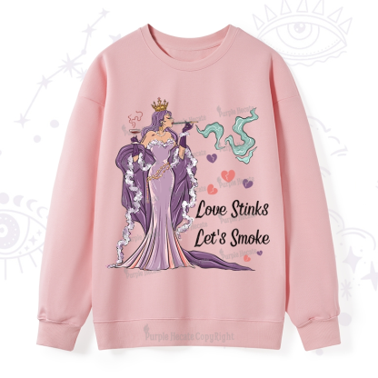 Purplehecate Love Stinks Let's Smoke Valentine Sweatshirt