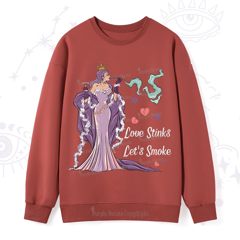 Purplehecate Love Stinks Let's Smoke Valentine Sweatshirt