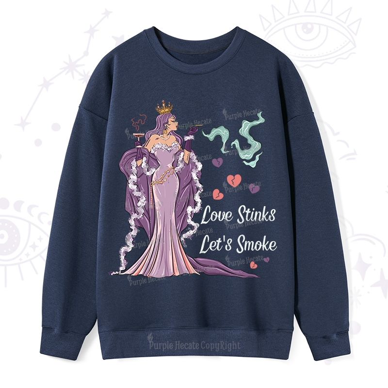 Purplehecate Love Stinks Let's Smoke Valentine Sweatshirt