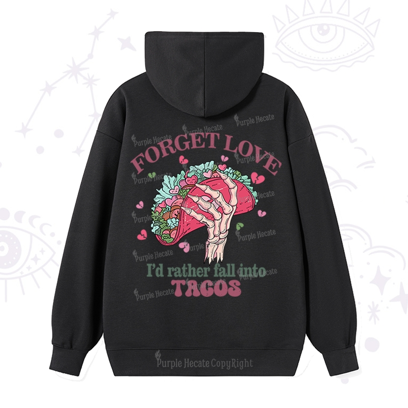 Purplehecate Love's Overrated Tacos Forever Hoodie