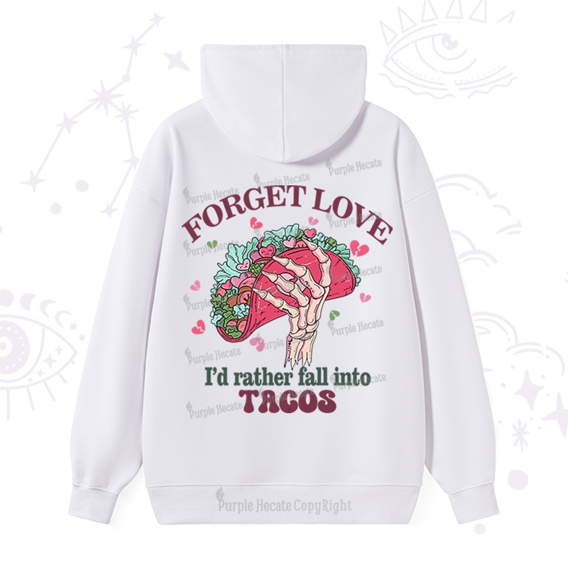 Purplehecate Love's Overrated Tacos Forever Hoodie