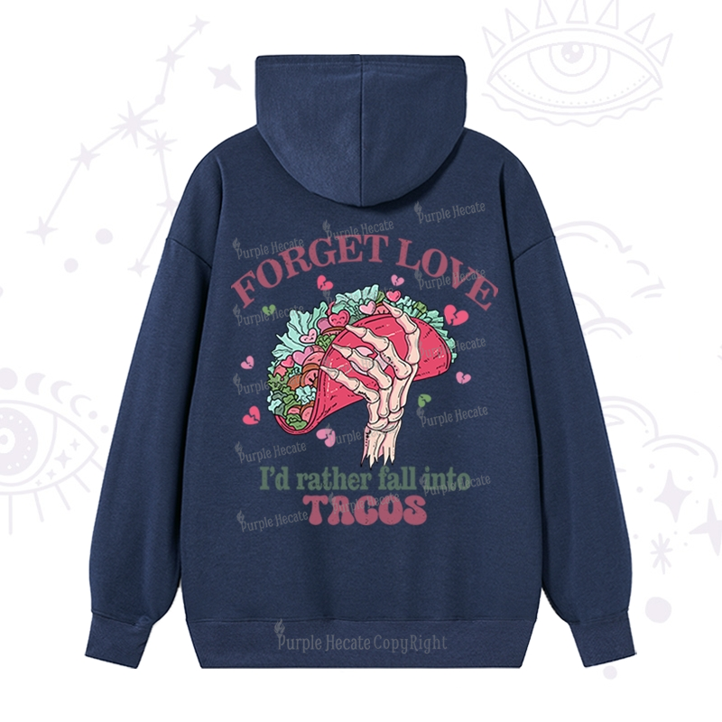 Purplehecate Love's Overrated Tacos Forever Hoodie