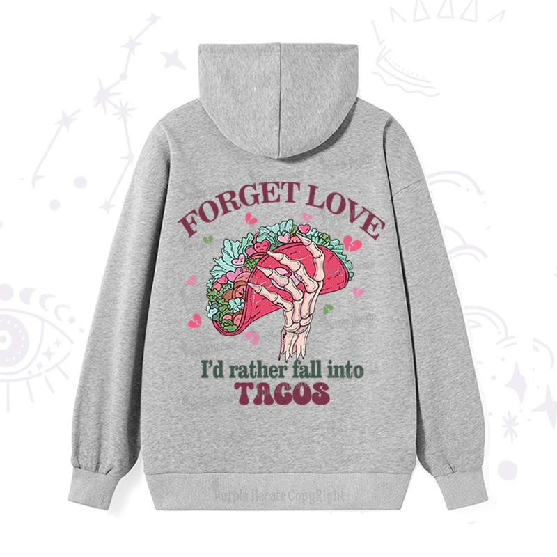 Purplehecate Love's Overrated Tacos Forever Hoodie