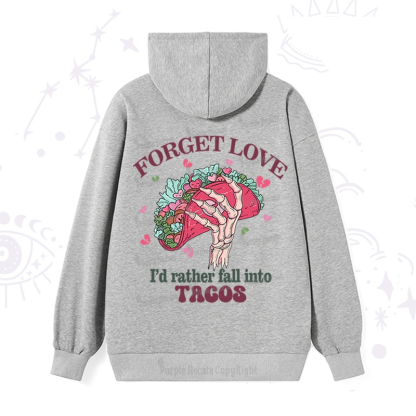 Purplehecate Love's Overrated Tacos Forever Hoodie