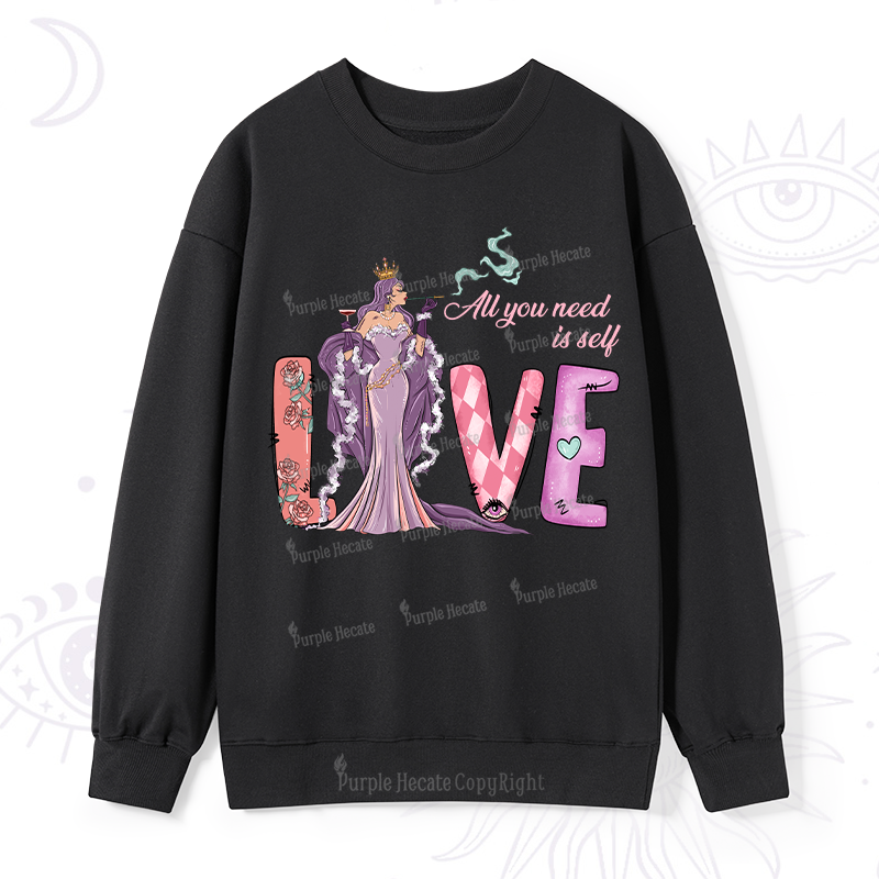 Purplehecate All You Need Is Self Valentine Sweatshirt