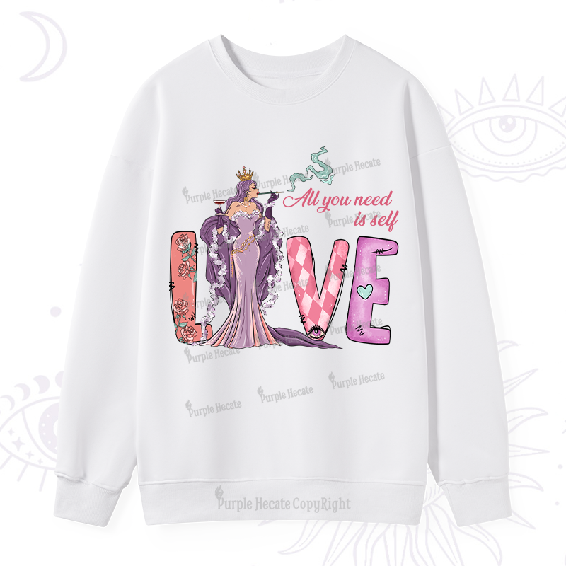 Purplehecate All You Need Is Self Valentine Sweatshirt