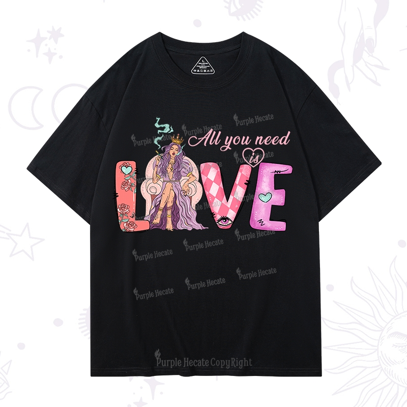 Purplehecate All You Need Is Valentine T-Shirt