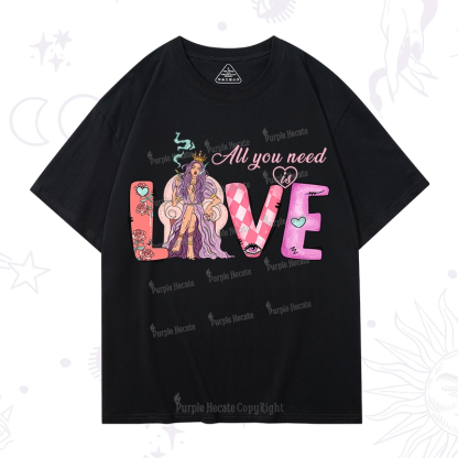 Purplehecate All You Need Is Valentine T-Shirt