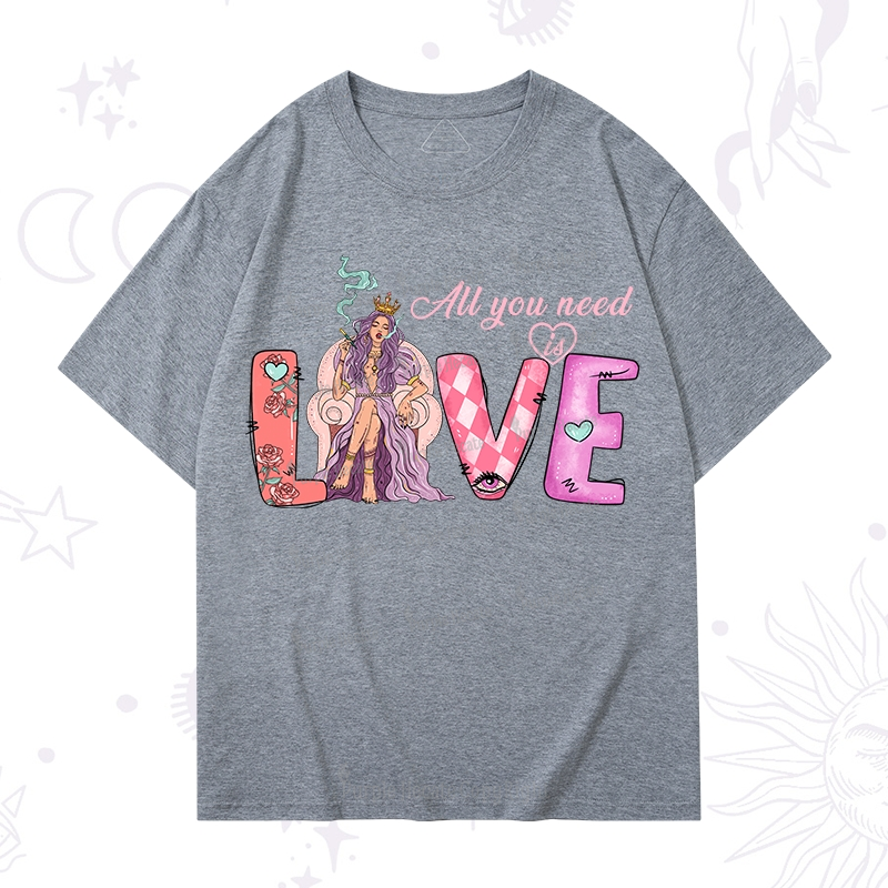 Purplehecate All You Need Is Valentine T-Shirt