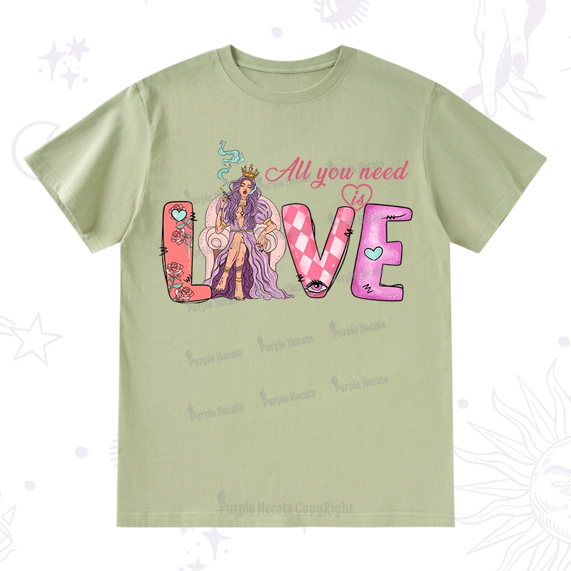 Purplehecate All You Need Is Valentine T-Shirt