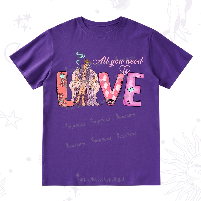 Purplehecate All You Need Is Valentine T-Shirt
