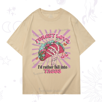 Purplehecate Love's Overrated Tacos Forever T-Shirt