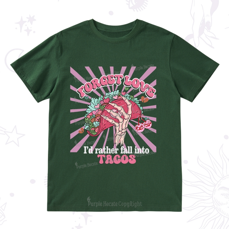 Purplehecate Love's Overrated Tacos Forever T-Shirt