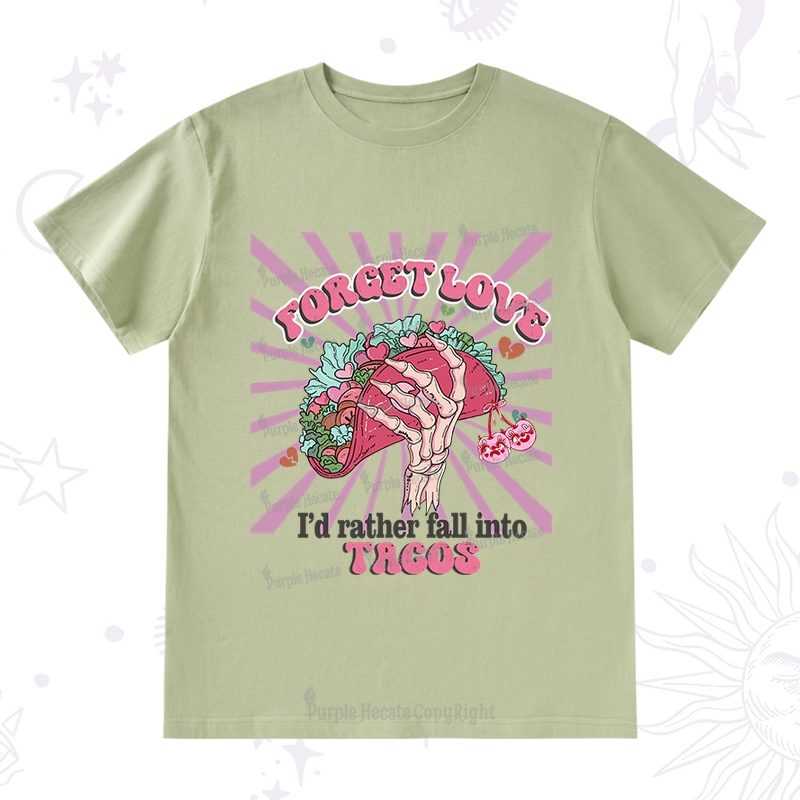 Purplehecate Love's Overrated Tacos Forever T-Shirt