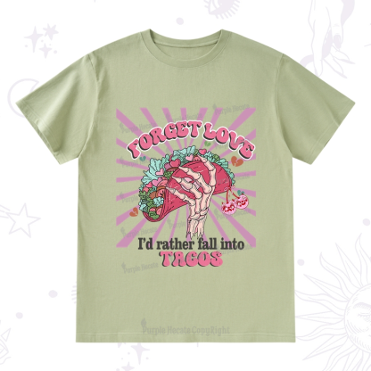 Purplehecate Love's Overrated Tacos Forever T-Shirt