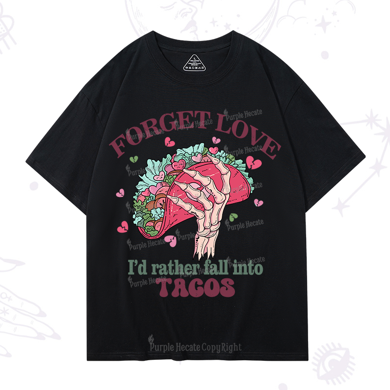 Purplehecate Taco Over Love T-Shirt