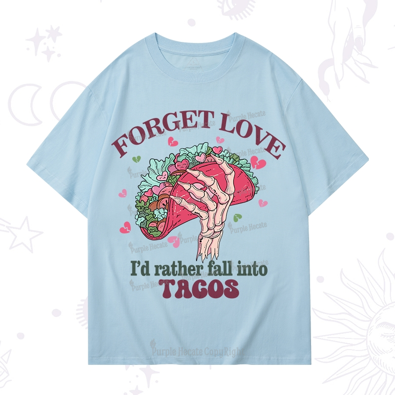 Purplehecate Taco Over Love T-Shirt