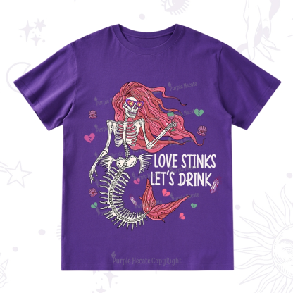 Purplehecate Love Stinks Let's Drink T-Shirt