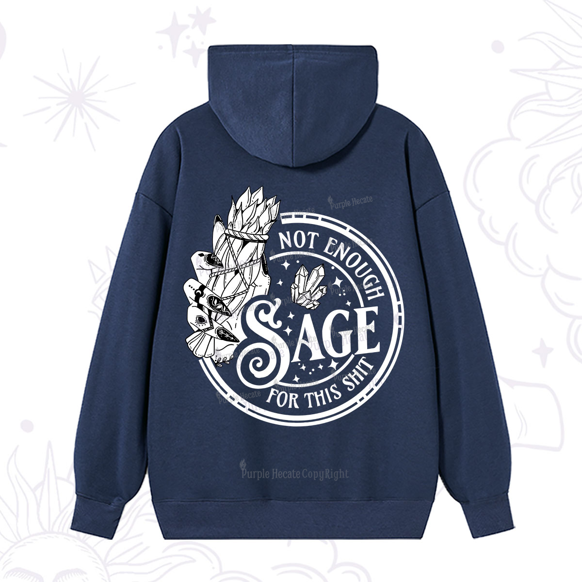 Purplehecate Not Enough Smudge for This Shit Hoodie