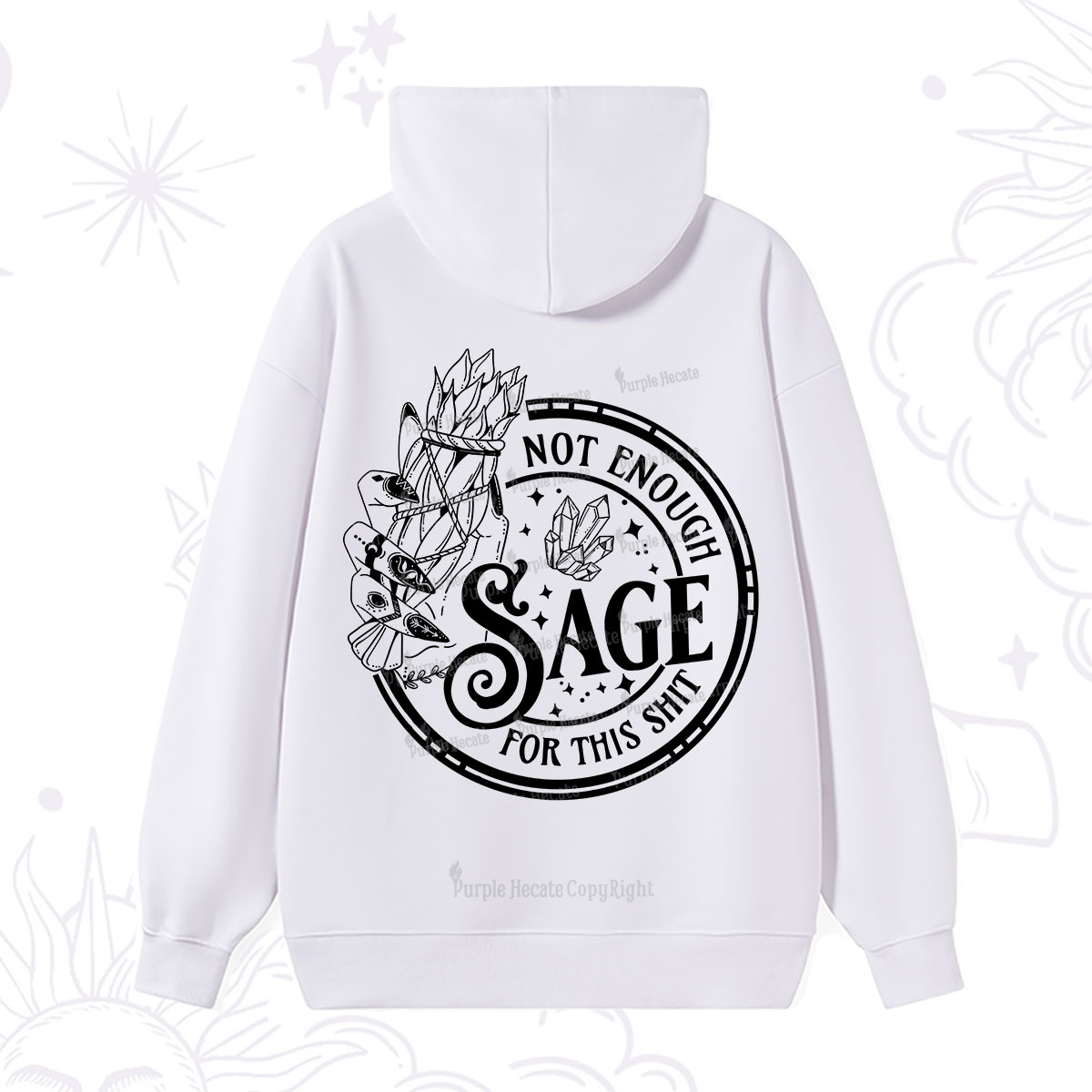 Purplehecate Not Enough Smudge for This Shit Hoodie