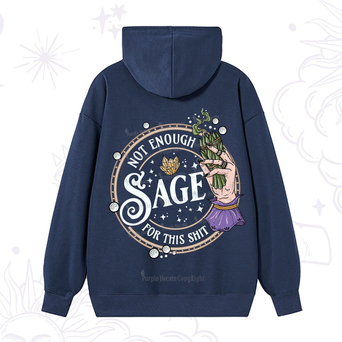 Purplehecate Not Enough Smudge for This Shit Hoodie