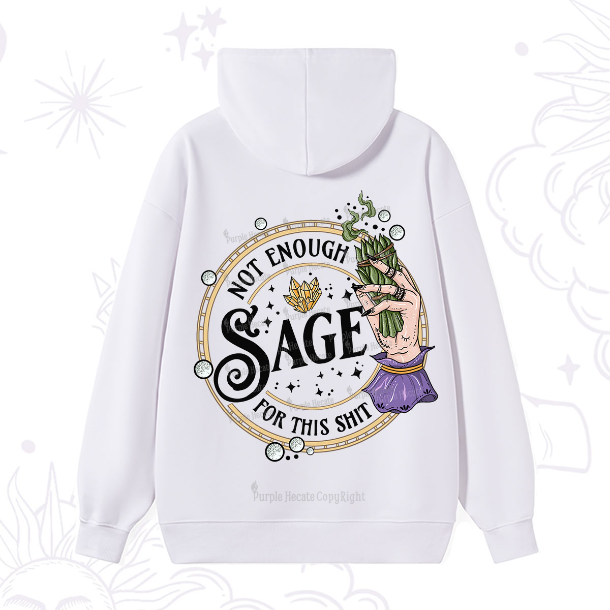 Purplehecate Not Enough Smudge for This Shit Hoodie